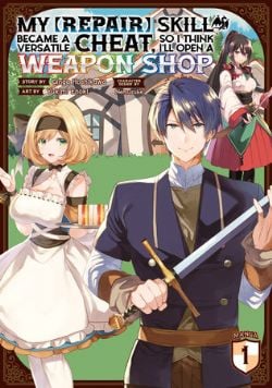 MY [REPAIR] SKILL BECAME A VERSATILE CHEAT, SO I THINK I'LL OPEN A WEAPON SHOP -  (ENGLISH V.) 01